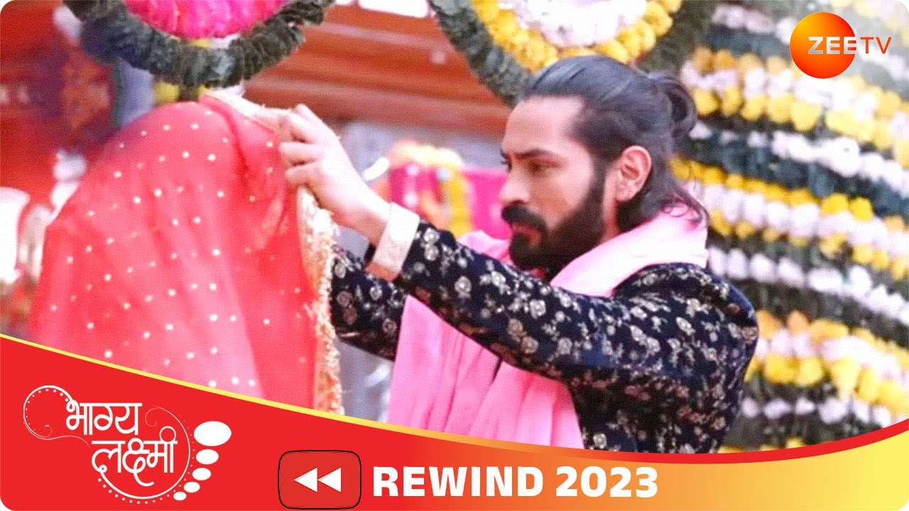 Zee Tv Youtube Rewind 2023 - Bhagya Laxmi –Balwinder Realises That He Got Played! 