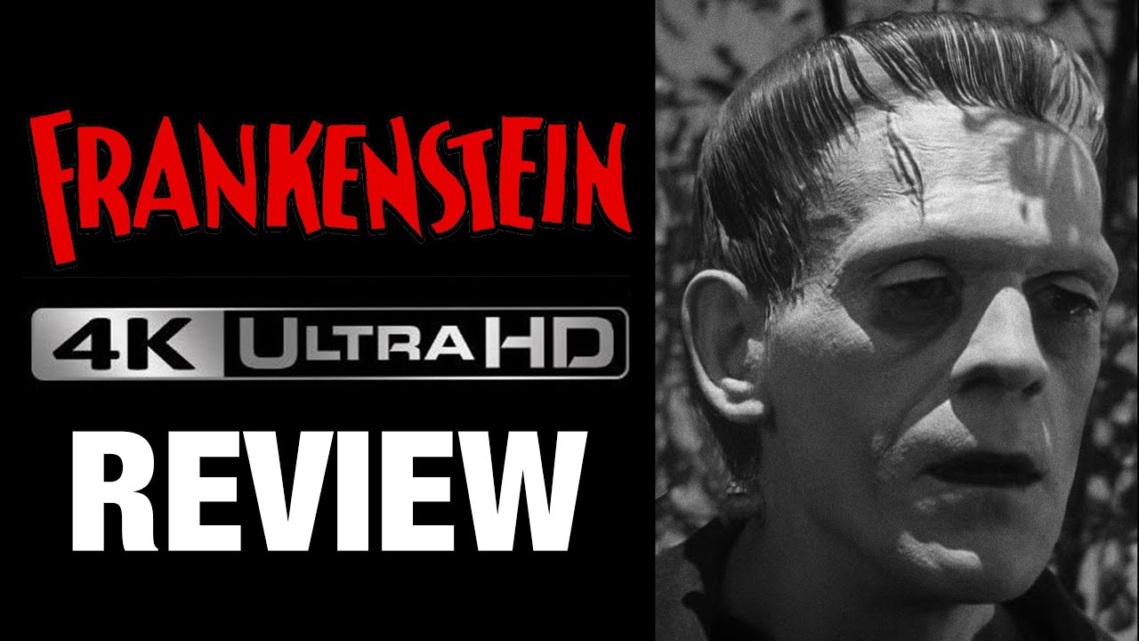 ОБЗОР ФИЛЬМА «ФРАНКЕНШТЕЙН (1931)» 4K ULTRAHD BLU-RAY | UNIVERSAL CLASSIC MONSTERS
