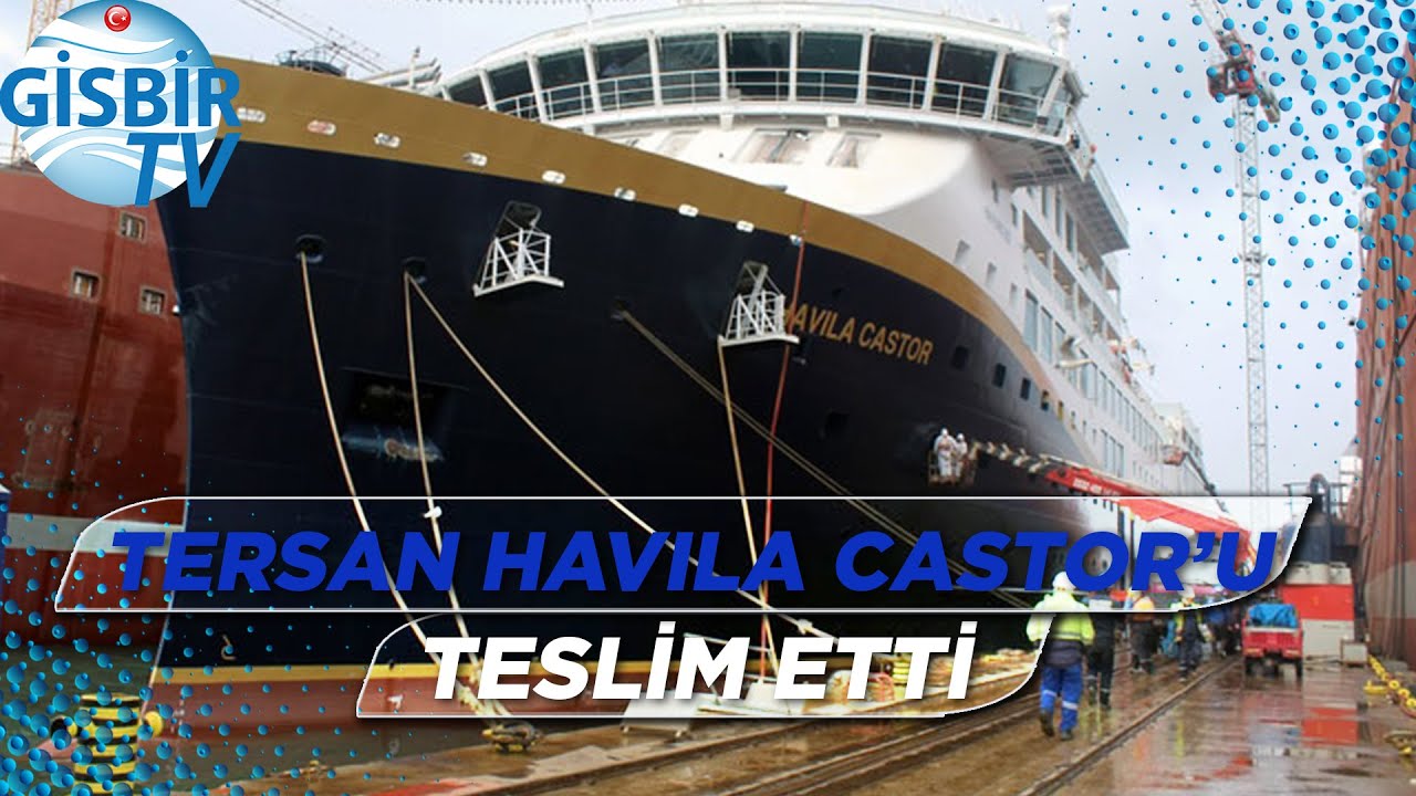 Tersan Tersanesi Havila Castor’u teslim etti