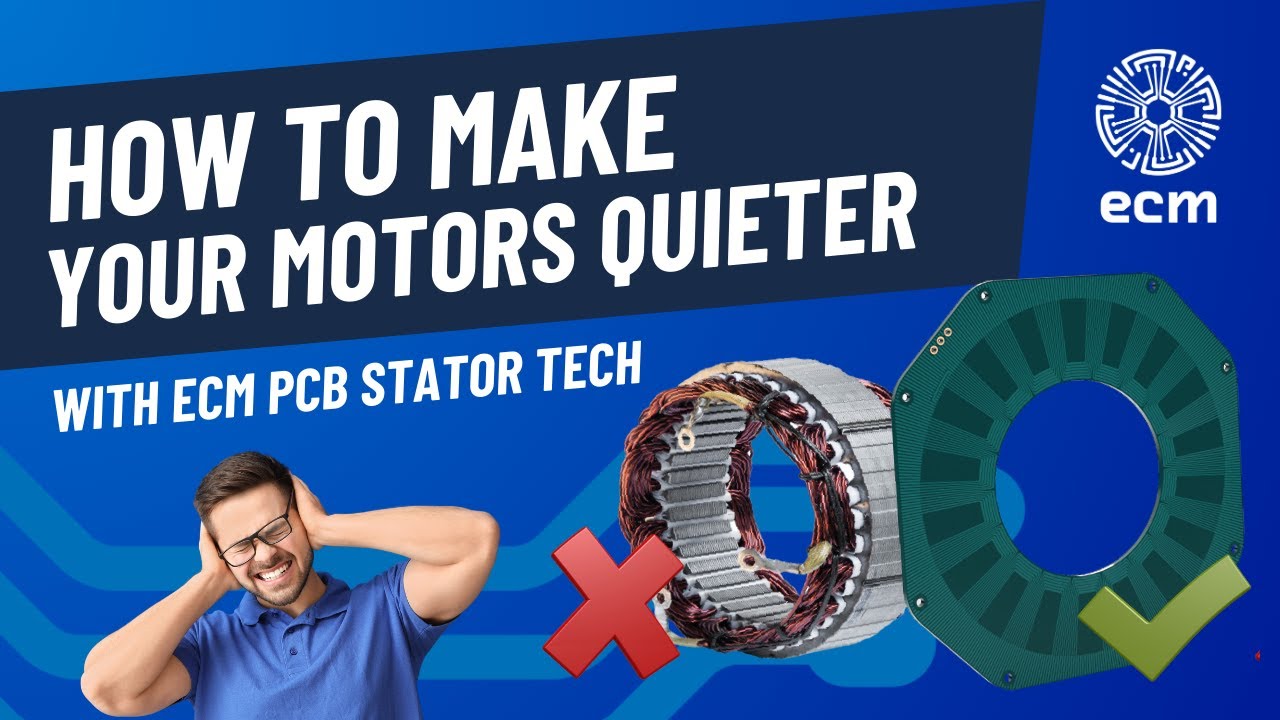How to make your motors quieter with PCB Stator Technology