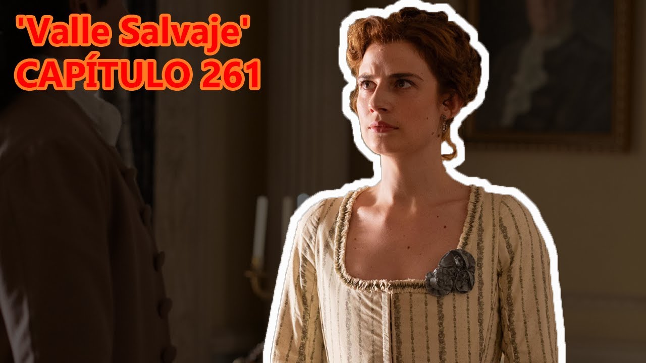 Adelanto del episodio 261 de 'Valle Salvaje': Adriana revela una gran verdad