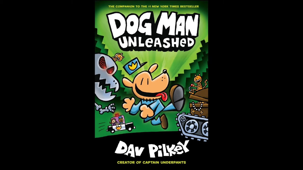 Dog Man Unleashed Read Aloud | by Dav Plikey