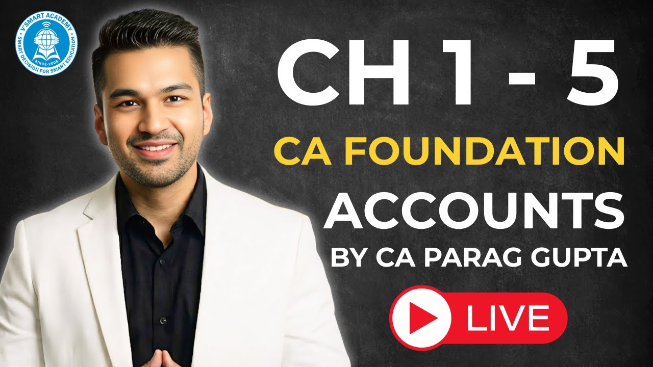 Prepare LIVE with me | CA Foundation Accounts CH 1 to 5 | Jan 2026 | CA Parag Gupta