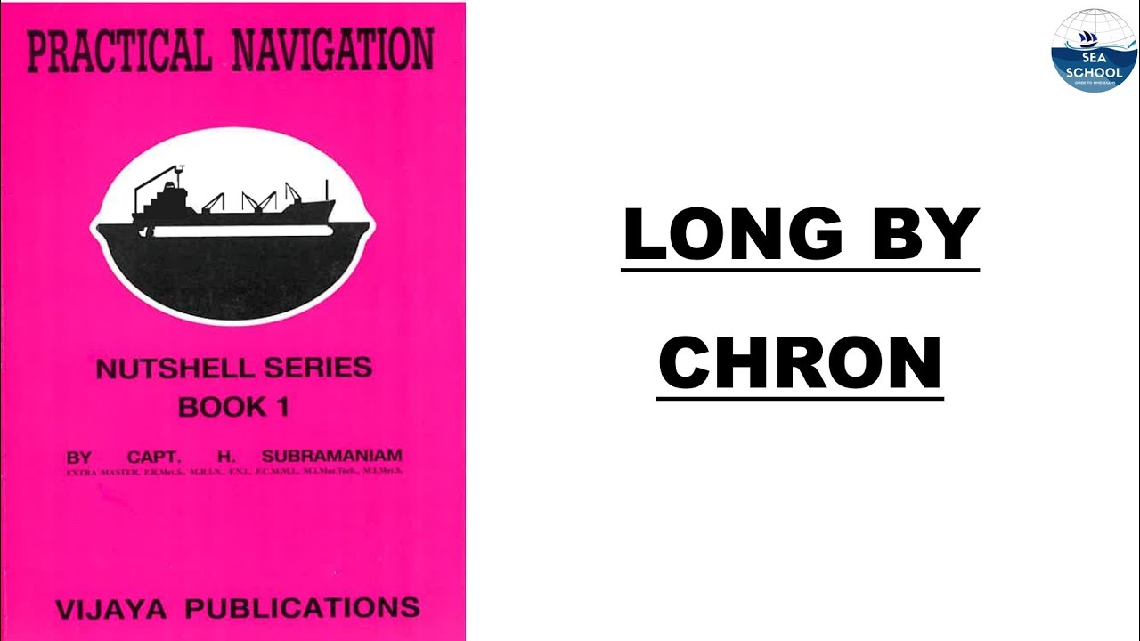 Long by Chron method for position fixing || Practical Navigation || 2nd Mate || Chief Mate