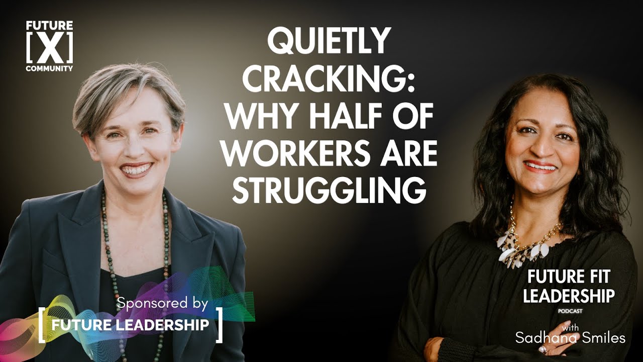 Quietly Cracking - Why Half of Australian Workers are Breaking with Dr Michelle McQuaid