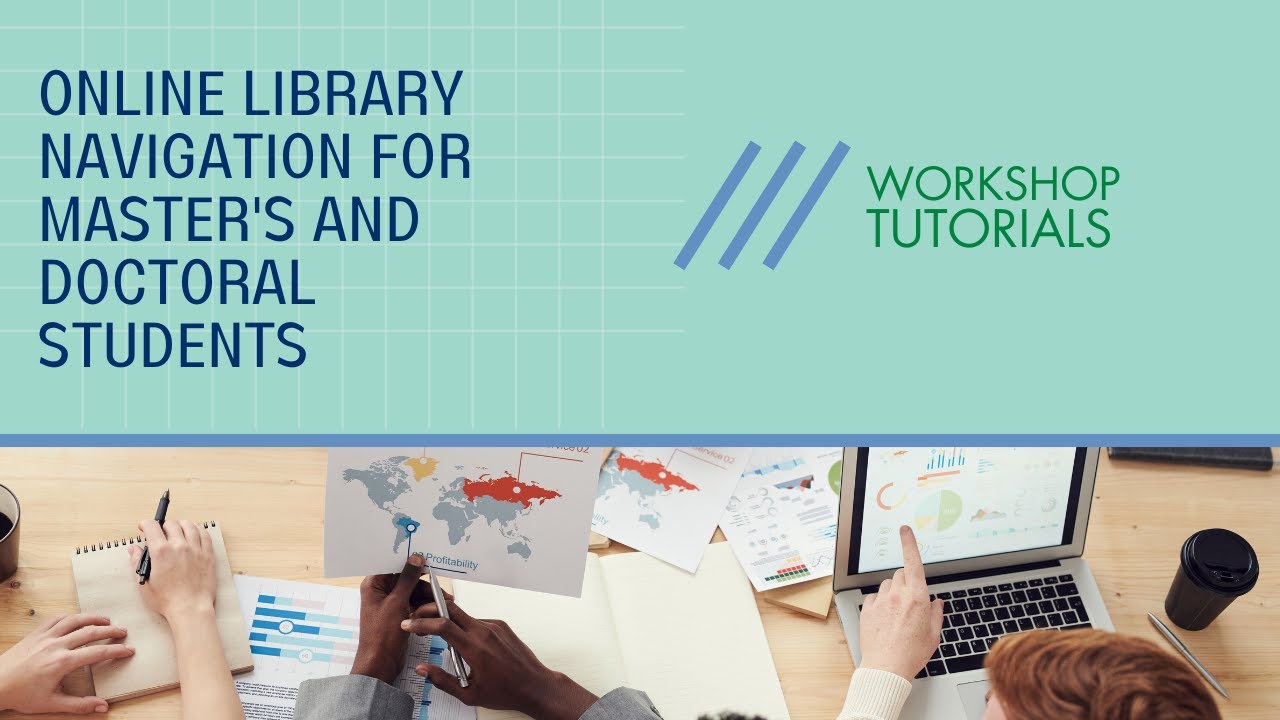 Online Library Navigation for Master's and Doctoral Students