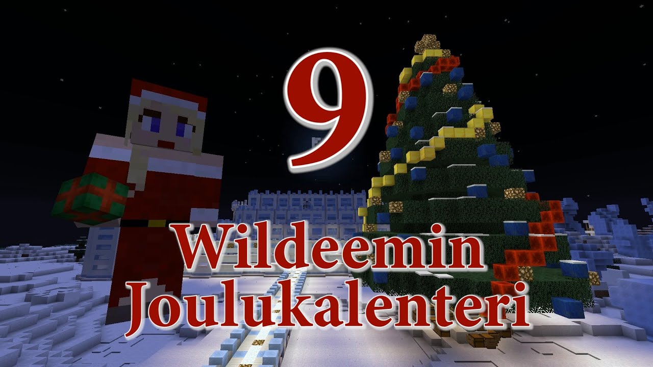 Wildeemin Joulukalenteri - Ep9