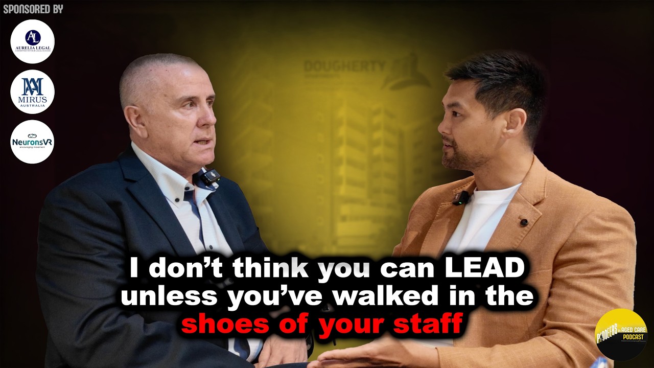 CEO of Dougherty Apartments, Kelvin Neave Ep#71 Pioneers in Aged Care Podcast