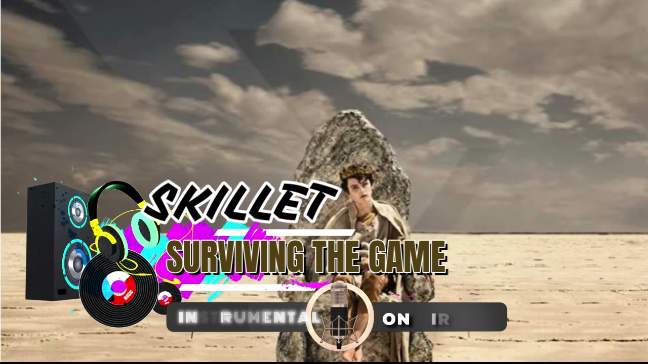 Skillet - Surviving The Game - Instrumental Track