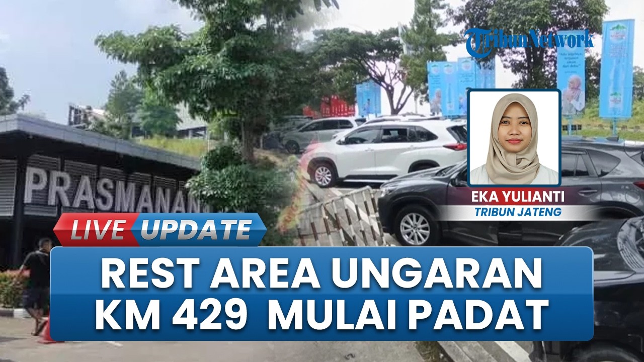 Update Kondisi Rest Area Ungaran KM 429, Situasi Mulai Dipadati para Pemudik Idul Fitri 2026