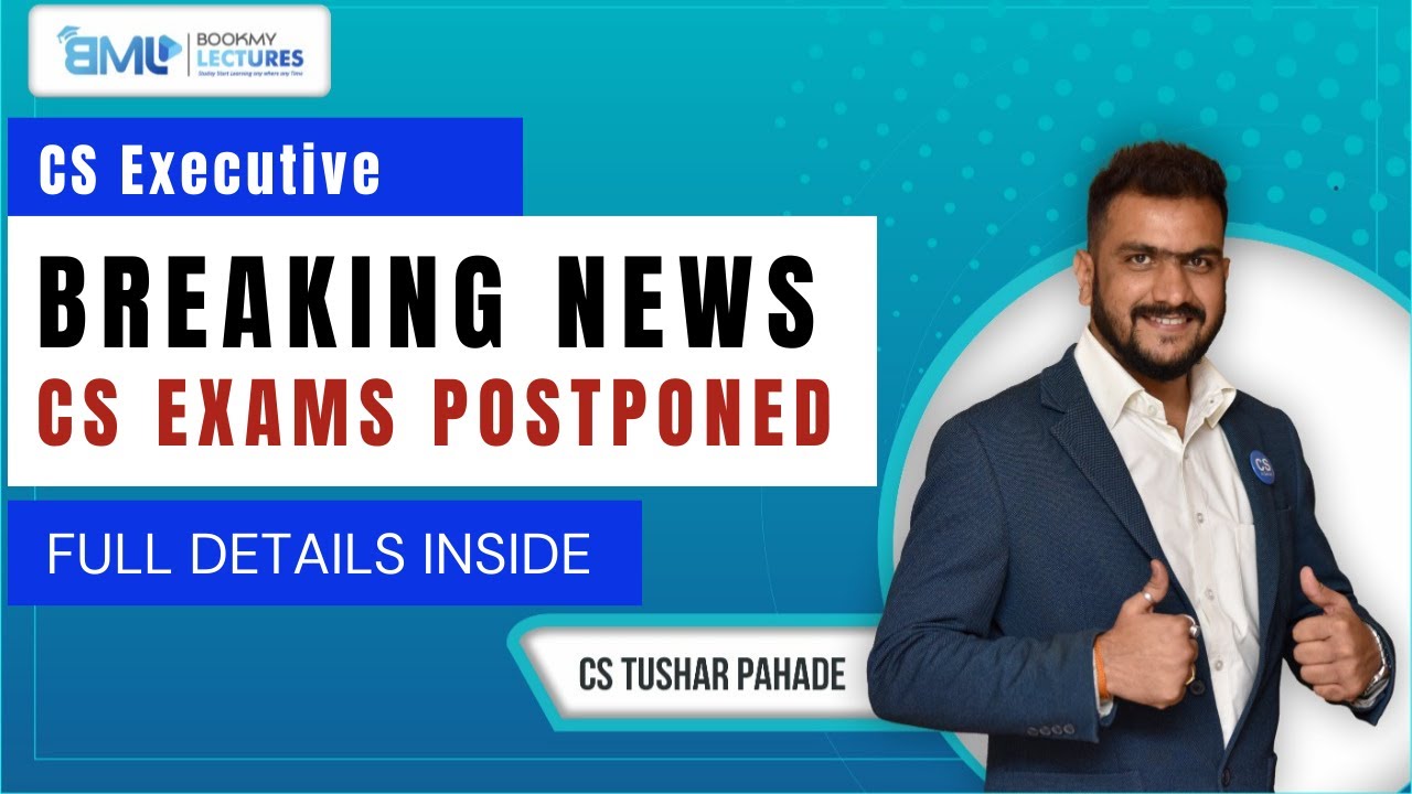 BREAKING NEWS | CS Exams Postponed