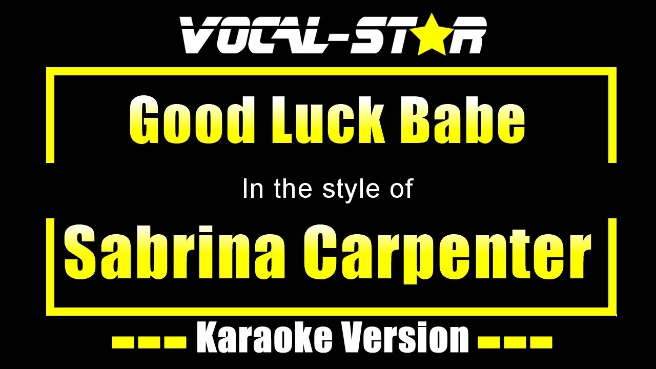 Good Luck Babe Karaoke | Sabrina Carpenter Karaoke Version