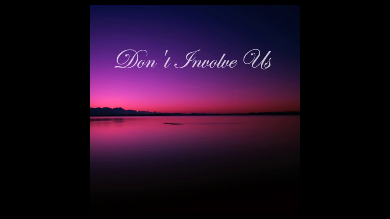 Don't Involve Us  || Joe Khai || Audio Lyric Video