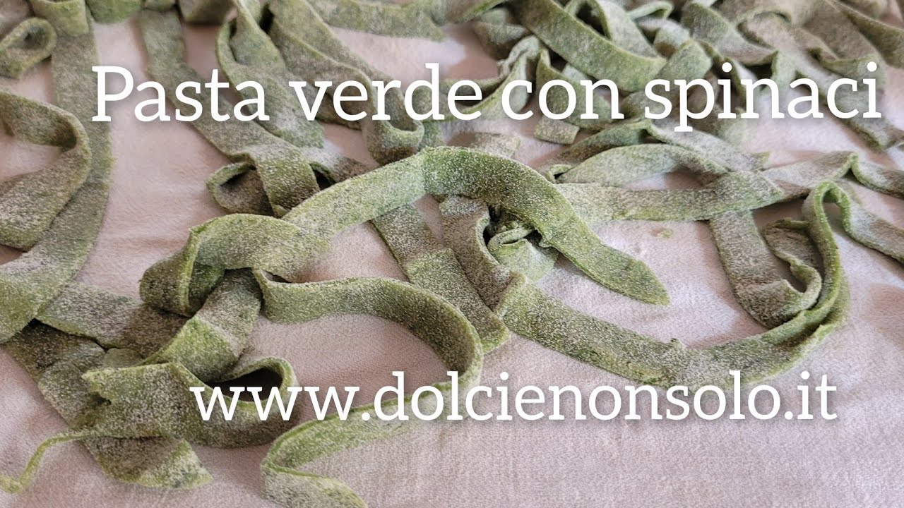 Pasta verde agli spinaci #pastaverde #pastafresca #ricette #dolcienonsolo #pastaconspinaci