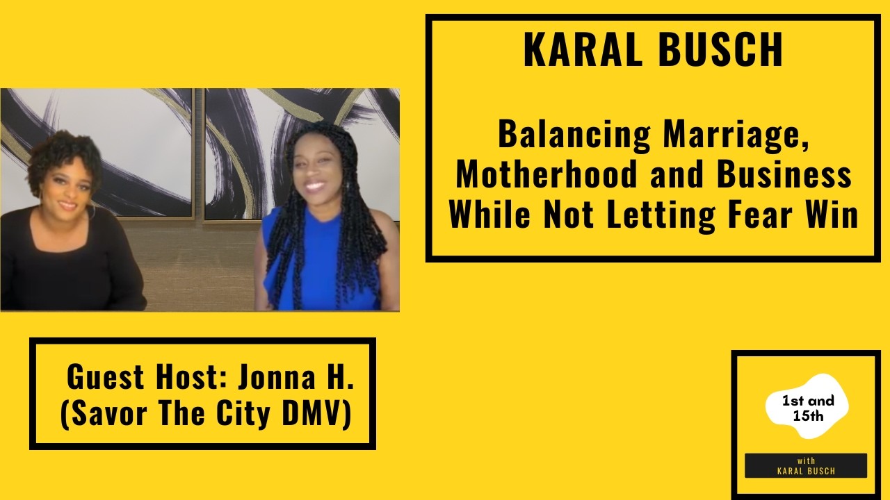 Balancing Various Roles as a Woman, My Ideal Guest & More: Karal & Guest Host Jonna @savorthecitydmv