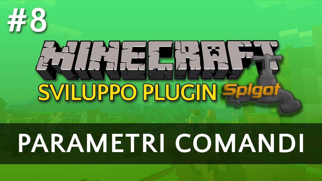 Parametri dei Comandi - Sviluppo Plugin Minecraft #8