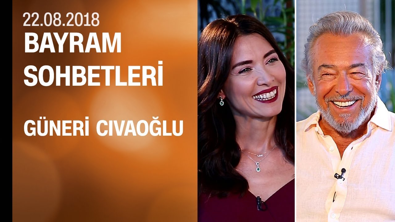Güneri Cıvaoğlu, Bayram Sohbetleri'ne konuk oldu - 22.08.2018 Çarşamba