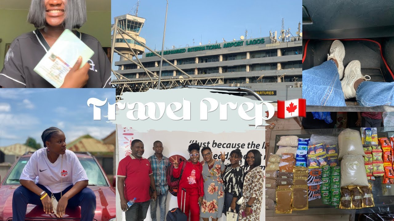 CANADA TRAVEL PREP VLOG🇨🇦~Moving from Nigeria to Canada: documentation, foodstuffs,airport dropoff