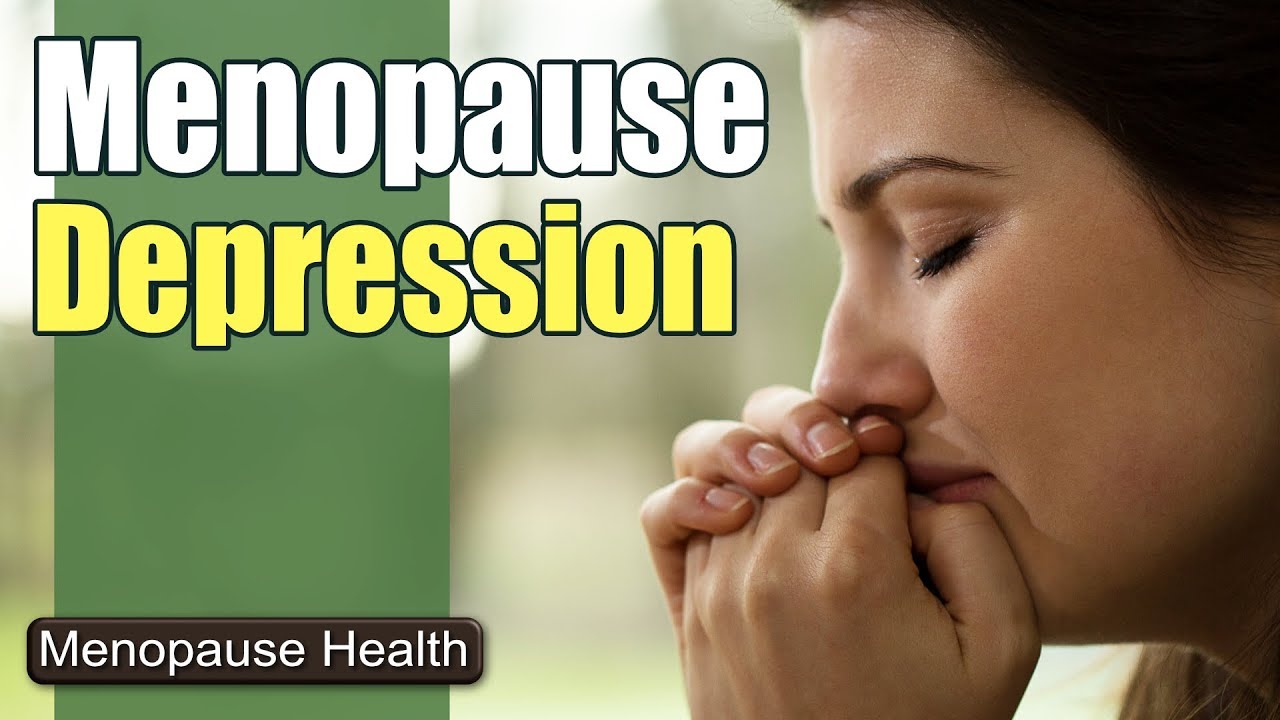 Menopause Depression And Anxiety Treatment