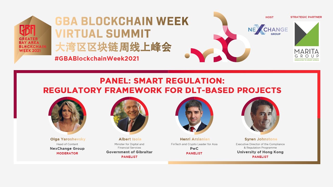 GBA Blockchain Week 2021 - Panel: Smart Regulation Regulatory Framework for DLT based Projects