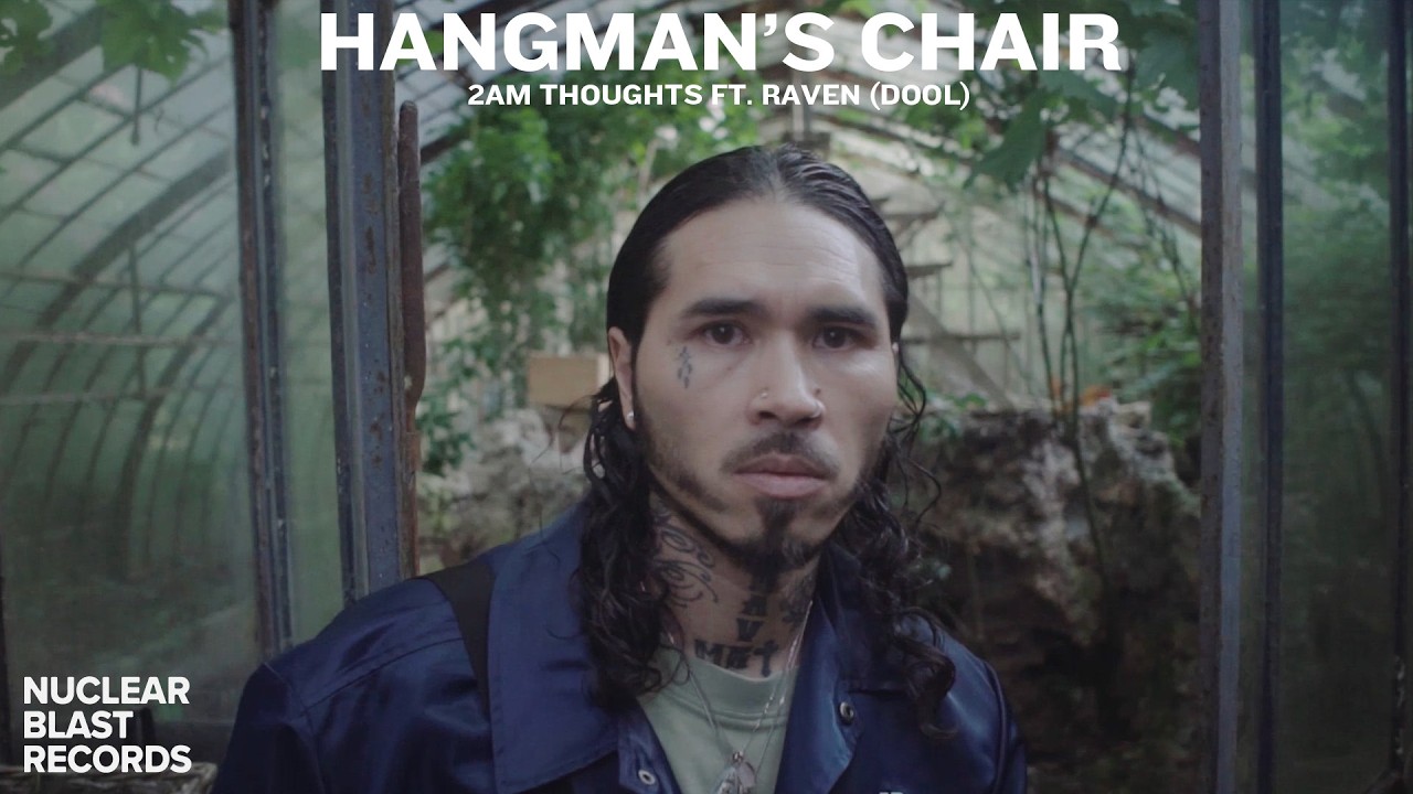 HANGMAN'S CHAIR - 2 AM THOUGHTS (feat. Dool) (OFFICIAL MUSIC VIDEO)