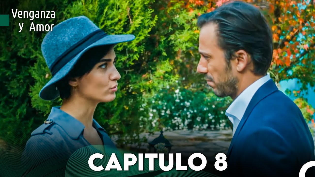 Venganza y Amor Capitulo 8 - Doblado En Espa&ntilde;ol