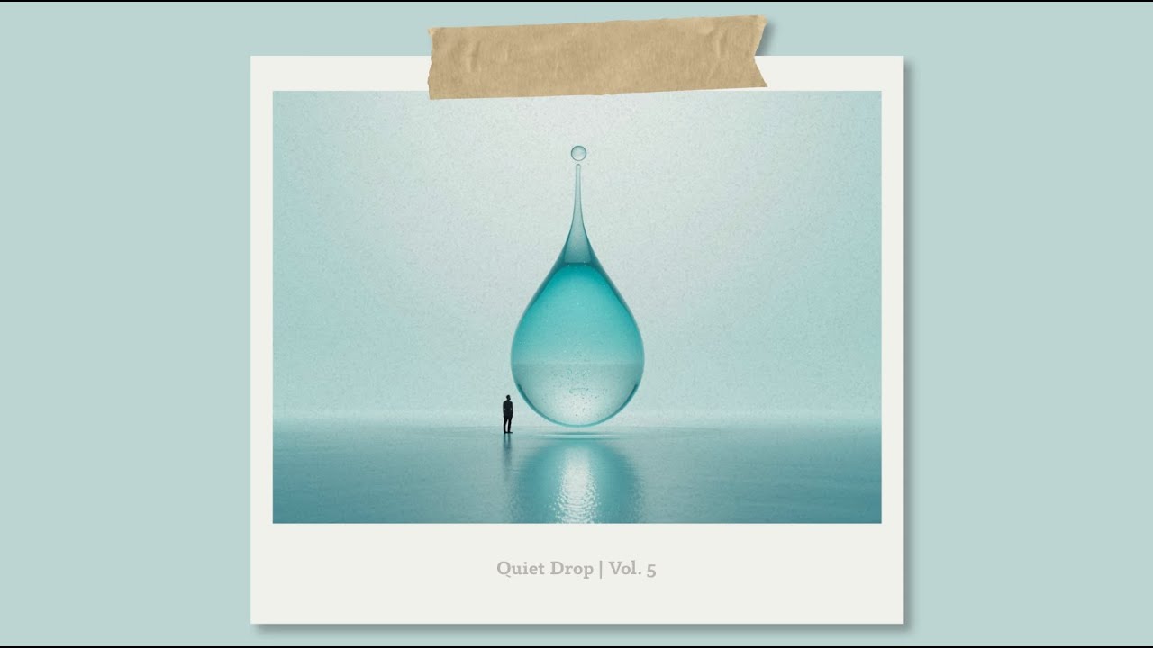 Quiet Drop - Calm Music for Presence with Gentle Rain Sounds | Vol. 5