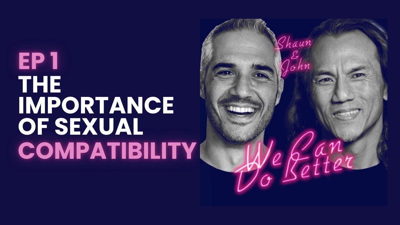 We Can Do Better: The Importance of Sexual Compatibility