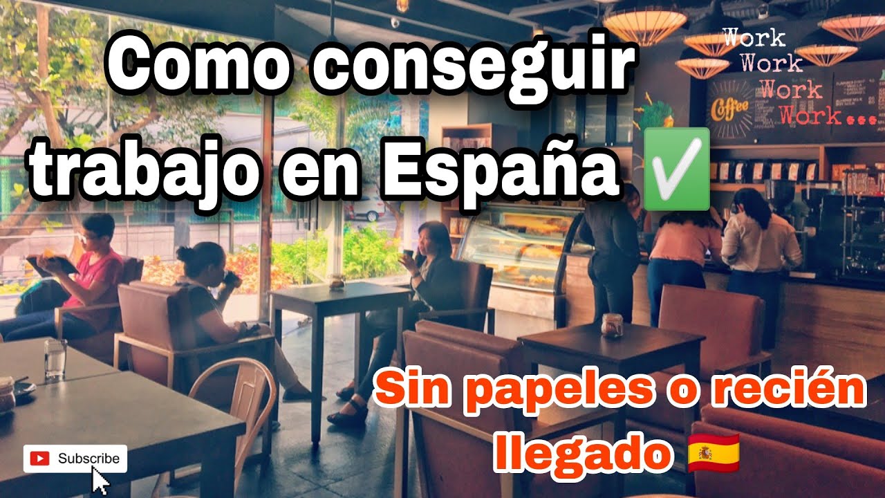 COMO conseguir TRABAJO en ESPAÑA 🇪🇸 // Sin papeles o recién llegado😱