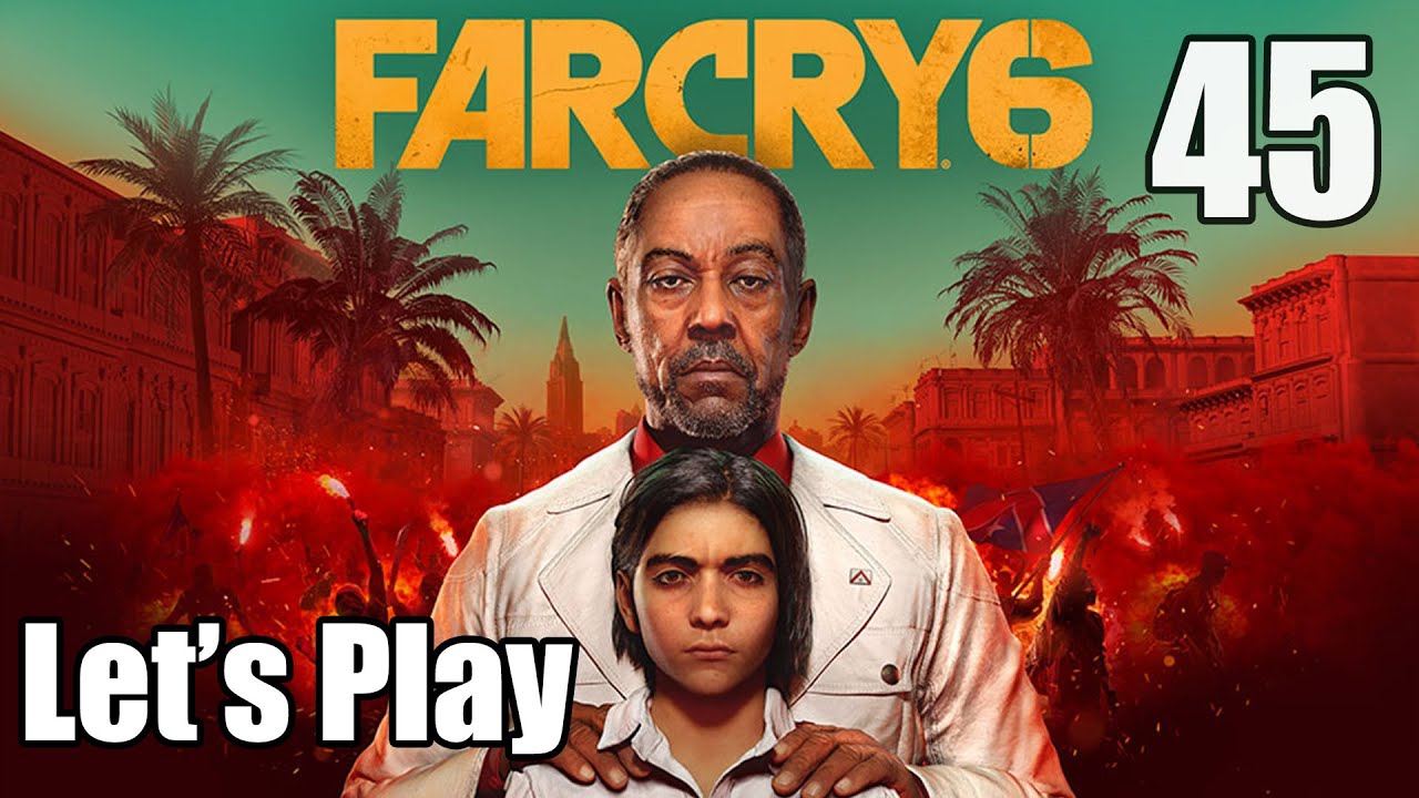 Far Cry 6 - Let's Play Part 45: Battle for Esperanza