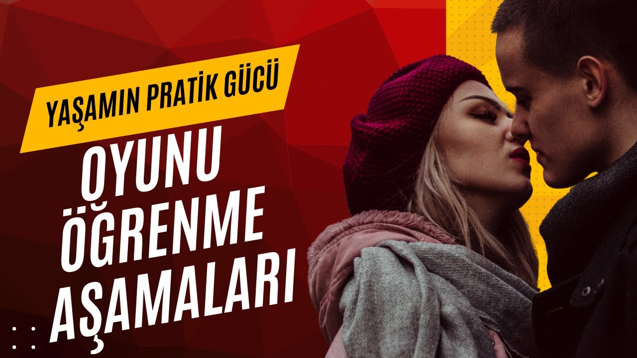 Oyunu Öğrenme Aşamaları - Yaşamın Pratik Gücü Podcast