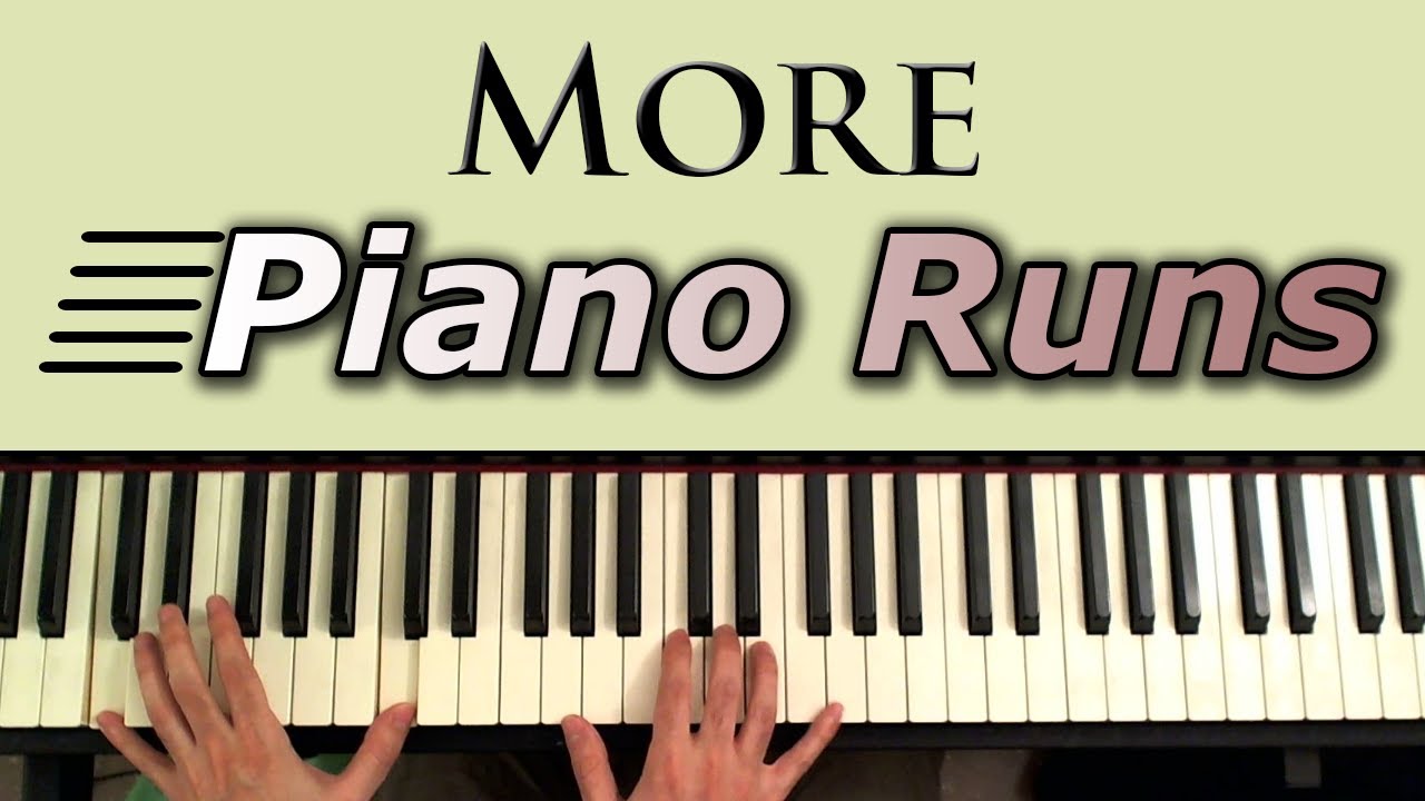 Learn to play: MORE Piano Runs and Fills