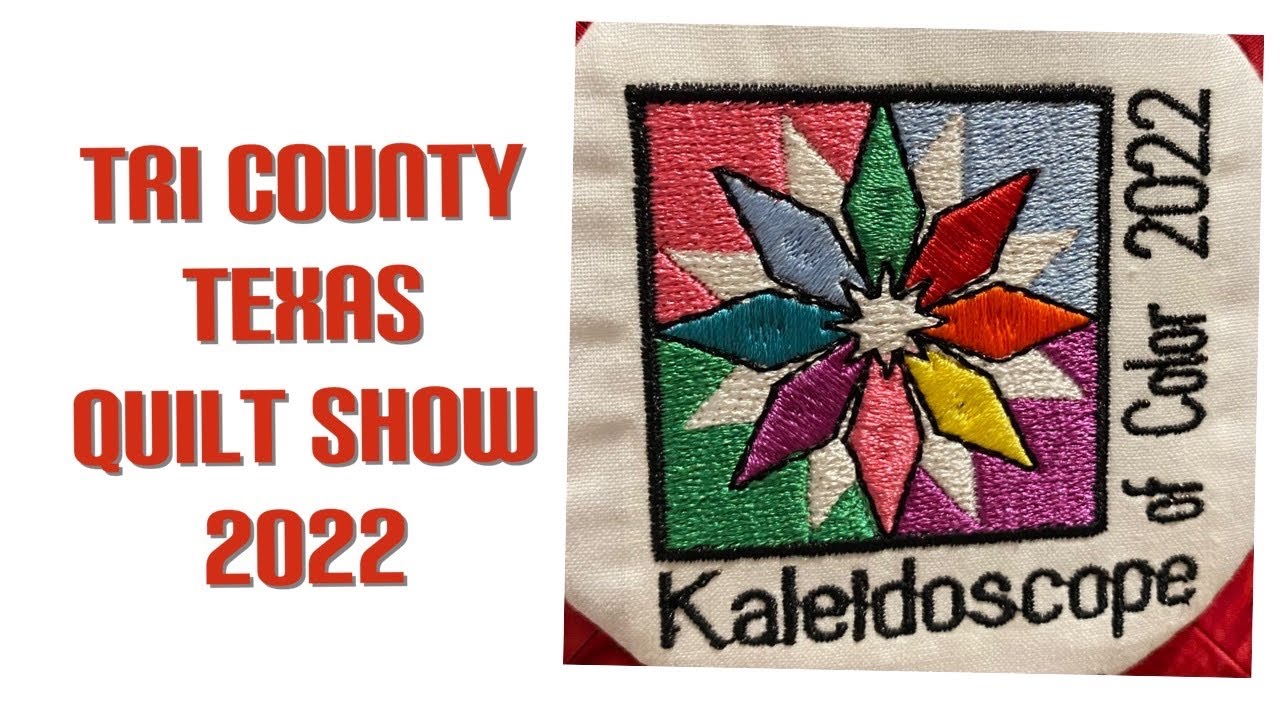 Tri County Texas Quilt Show 2022