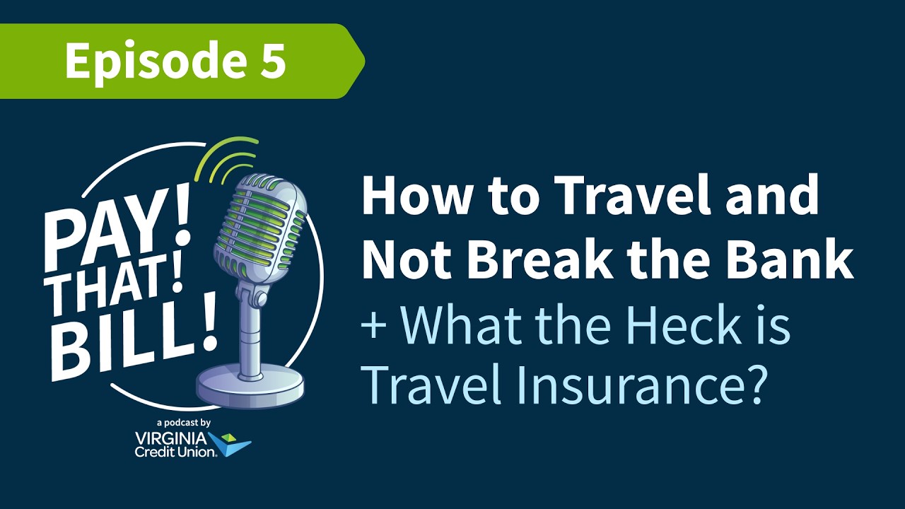 How to Travel and Not Break the Bank | Pay That Bill from VACU