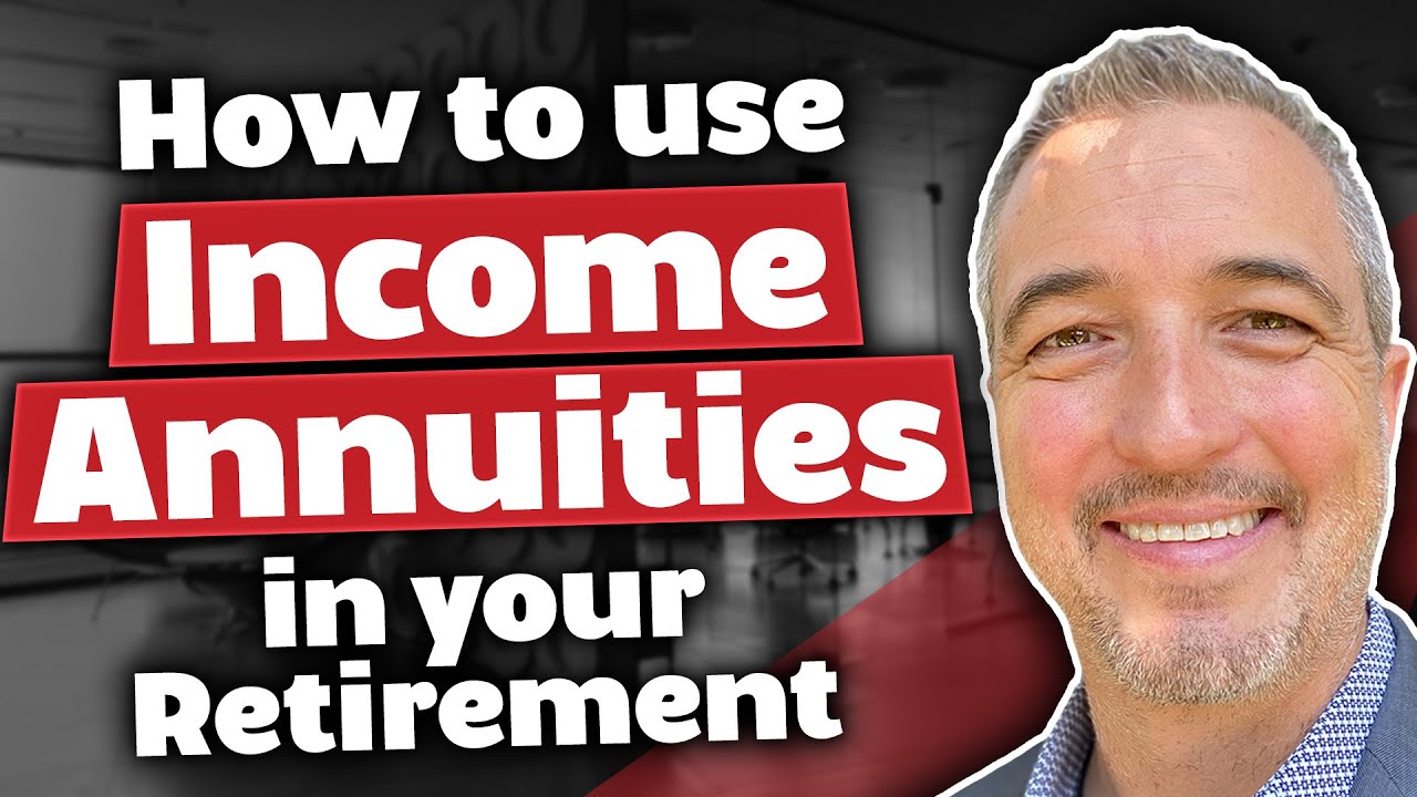 How To Use Income Annuities In Your Retirement