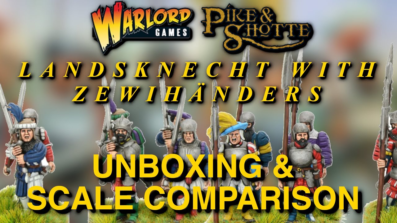 #unboxing Landsknechts with Zweihänders by Warlord Games + #scalecomparison #fantasy #historical