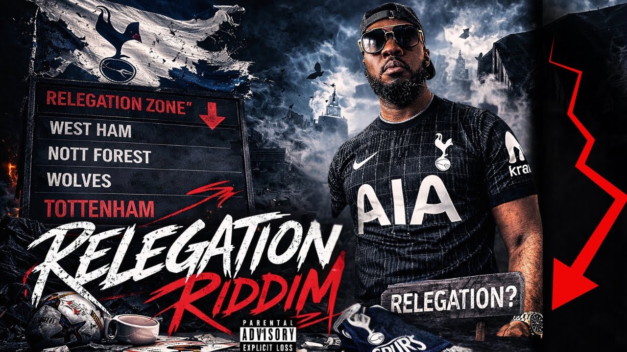 Tottenham Relegation Battle Song | Relegation Riddim
