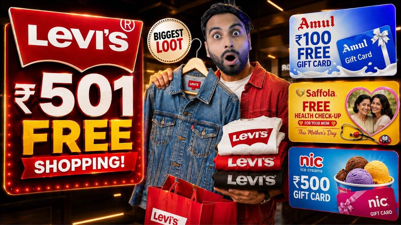 Levis Big Loot Rs.501 FREE Shopping In 2026 | Free Shopping | Amul Rs.100 Giftcard | 5 Loot Offers