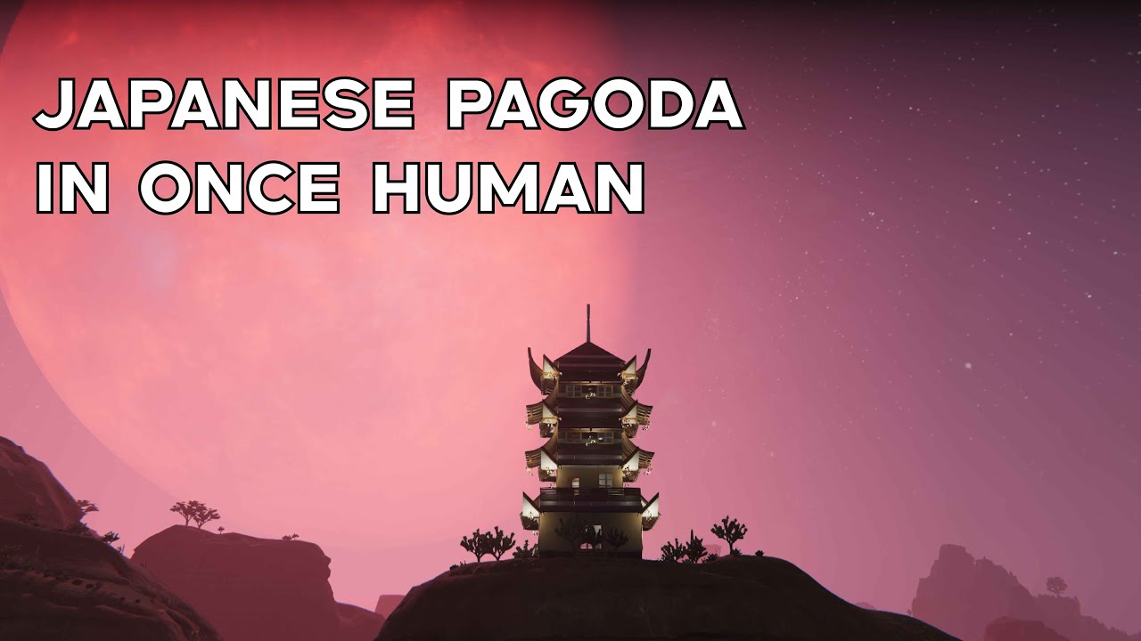 Japanese Pagoda in once human (Building Tutorial)