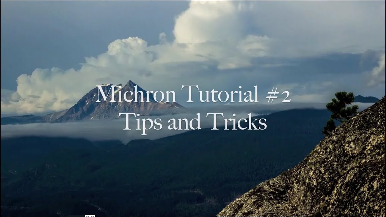 Michron Tutorial #2 Tips and Tricks