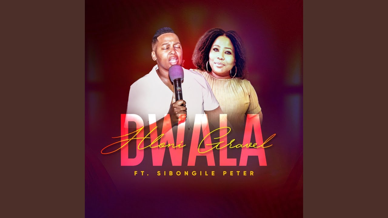 Dwala (feat. Sibongile Peter)
