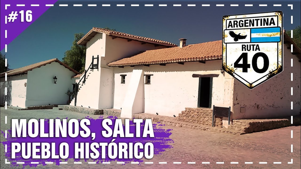Qué ver en el PUEBLO DE MOLINOS?, Salta, #ruta40 #argentina | @viajerosxlaruta40