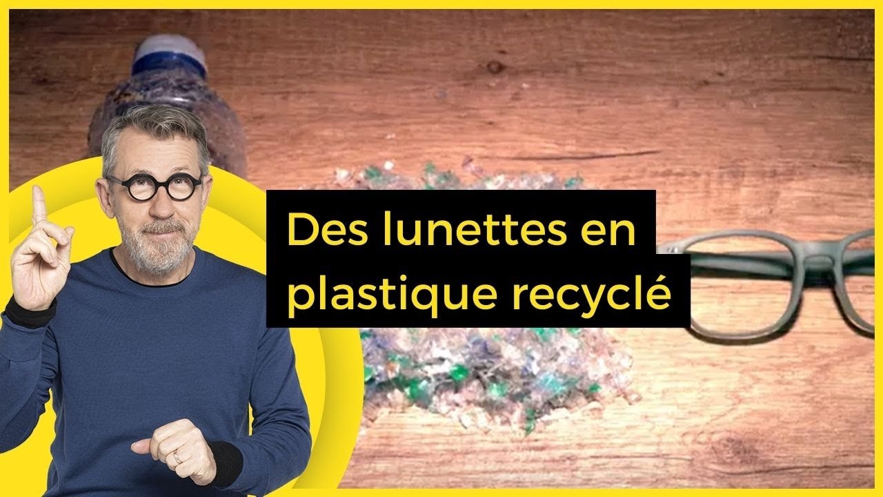 Des lunettes en plastique recyclé - C Jamy
