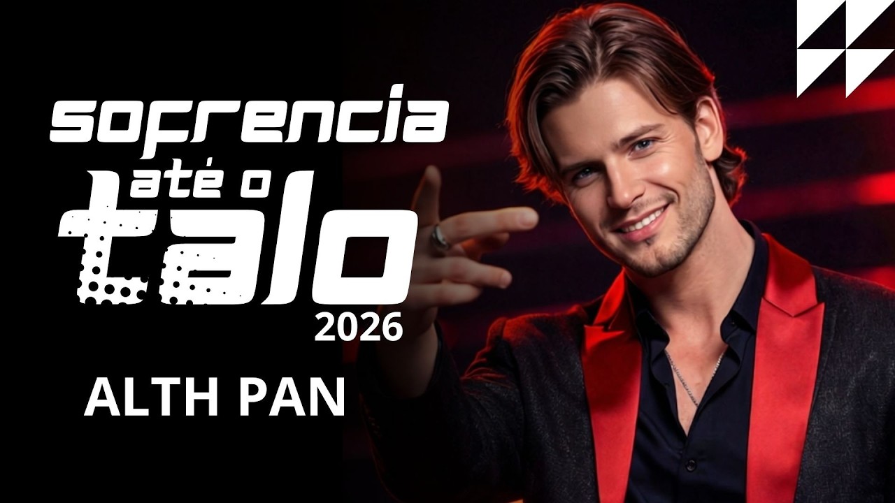 SOFRENCIA ATÉ O TALO 2026 - ALTH PAN - CORAÇÃO NO ÚLTIMO VOLUME, LIGANDO E DESLIGANDO