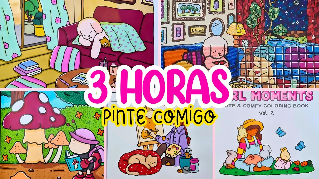 3 HORAS COLORINDO COMIGO PARA RELAXAR | BOBBIE GOODS | COCO WYO | TOUCH | CHEN RUI | PINTE COMIGO