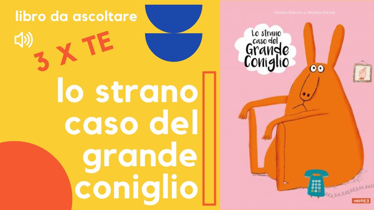 Autostima e capacità di risolvere i problemi:lo strano caso del grande coniglio, libro letto per voi