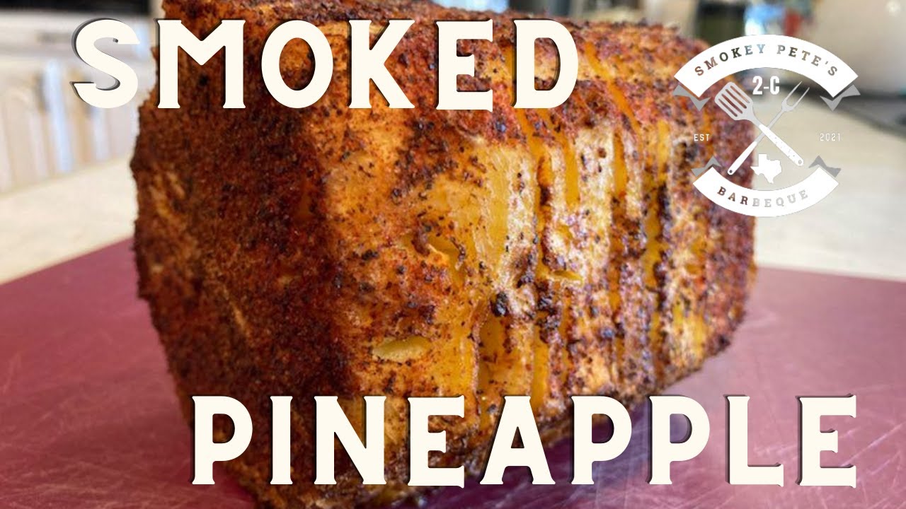 smoked pineapple made easy