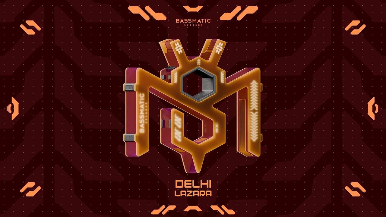Lazara - Delhi | Bassmatic Records