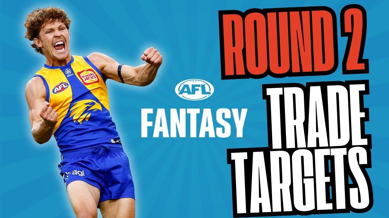 Цели для обмена в AFL Fantasy 2026 | Второй раунд