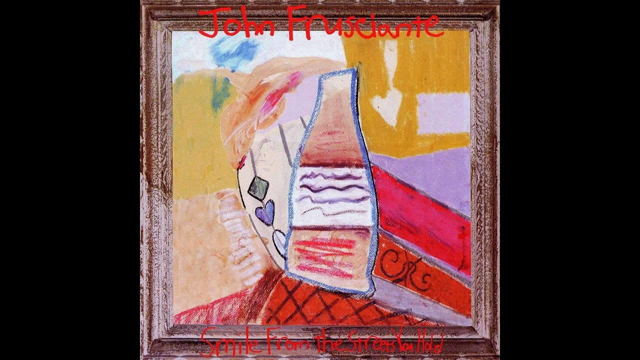 John Frusciante - Smile From The Streets You Hold (1997) [Full Album]
